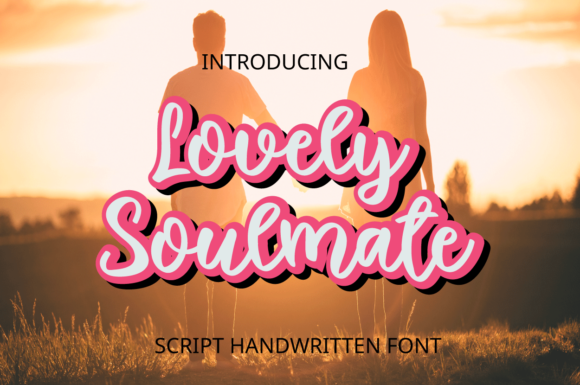 Lovely Soulmate Font for Romantic, High-Clarity Campaign Design
