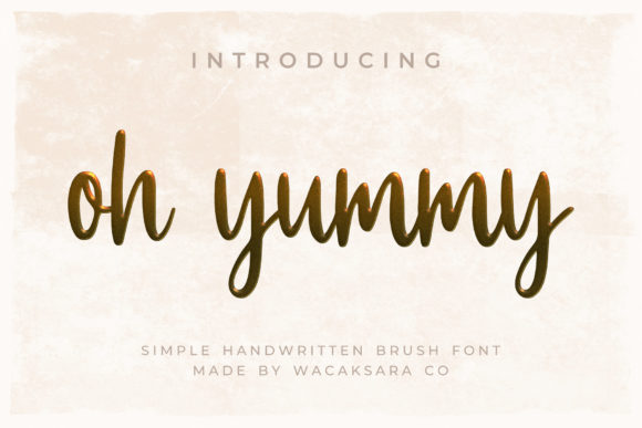 Oh Yummy: A Whimsical Script Handwritten Font Worth Downloading