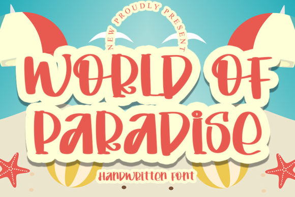 World of Paradise: A Fun and Bouncy Script Handwritten Font for Editorial Design
